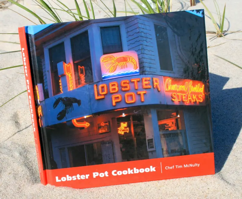 The Lobster Pot Cookbook by Chef Tim McNulty